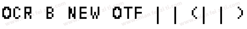 OCR B NEW OTF 常规(西方)字体转换